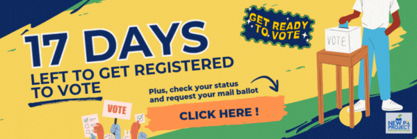 There are 17 days left to get registered to vote!  Check your status, get registered, or request your mail ballot at bit.ly/NPPEF_Voter