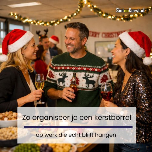 Kerstfeest Organiseren op Werk? 6 Tips voor een Onvergetelijke Kerstborrel