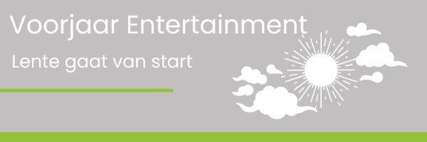 voorjaar entertainment