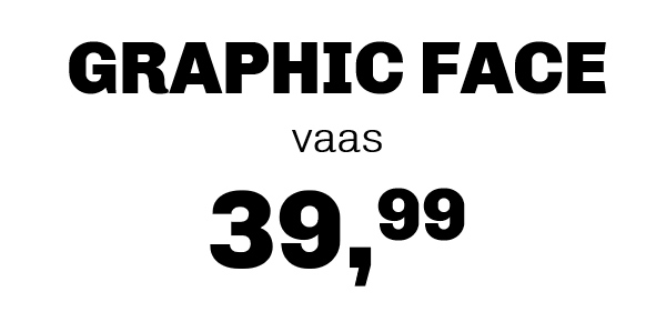 Graphic face €39,99