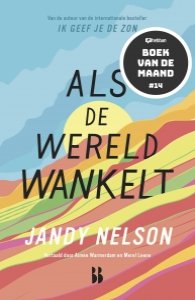 Als de wereld wankelt van Jandy Nelson