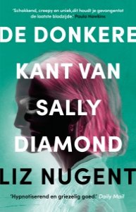 De donkere kant van Sally Diamond van Liz Nugent