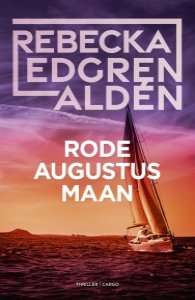 Rode augustusmaan van Rebecka Edgren Aldén