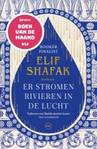 Er stromen rivieren in de lucht van Elif Shafak