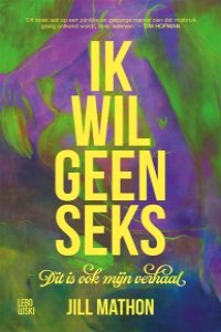 Ik wil geen seks van Jill Mathon
