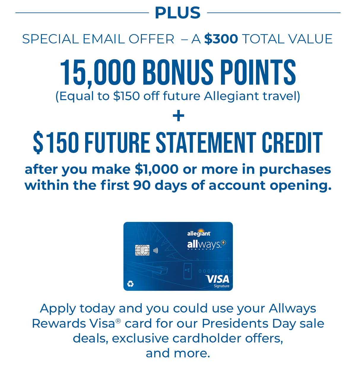 15,000 Bonus Points | Get a $150 Future Statement Credit''