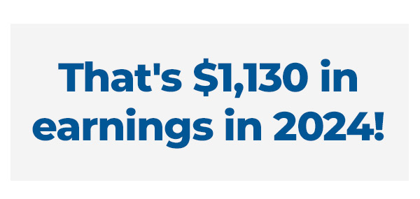 That's $1,130 in earnings in 2024!