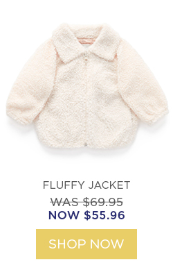  FLUFFY JACKET WAS-$69.95 NOW $55.96 SHOP NOW 