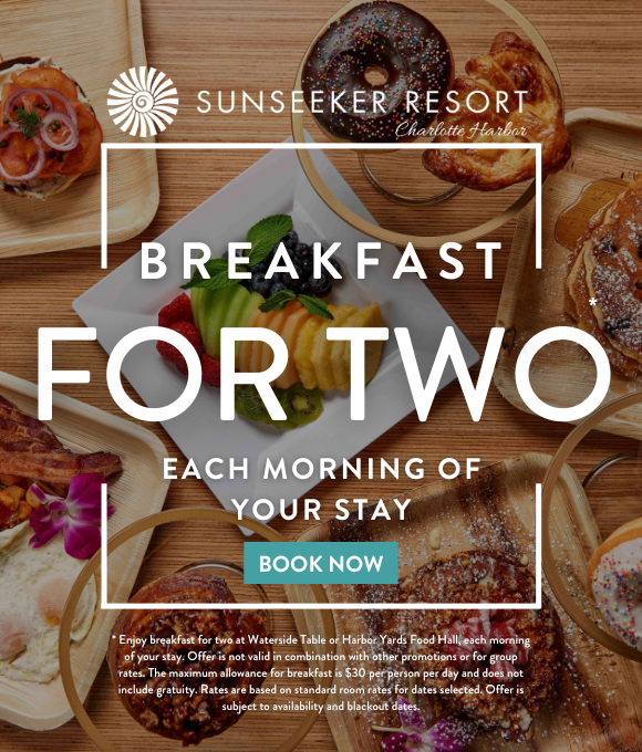 Sunseeker Resort Charlotte Harbor | BREAKFAST FOR TWO EACH MORNING OF YOUR STAY | BOOK NOW