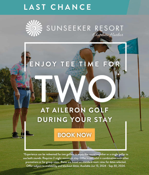Sunseeker Resort Charlotte Harbor | ENJOY TEE TIME FOR TWO AT AILERON GOLF DURING YOUR STAY | BOOK NOW