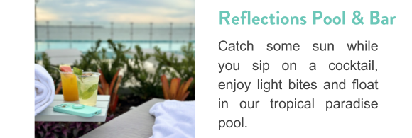 Reflections Pool & Bar