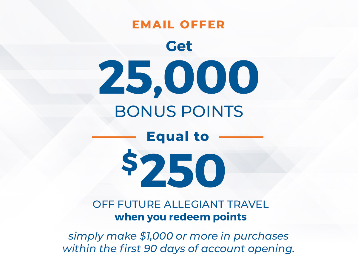 Get 25,000 Bonus Points Equal to $250 Off Future Allegiant Travel