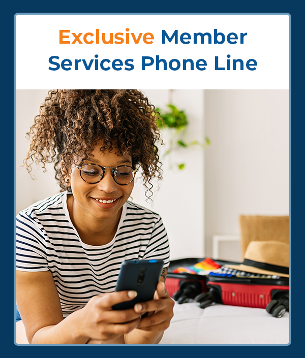 Exclusive Member Services Phone Line