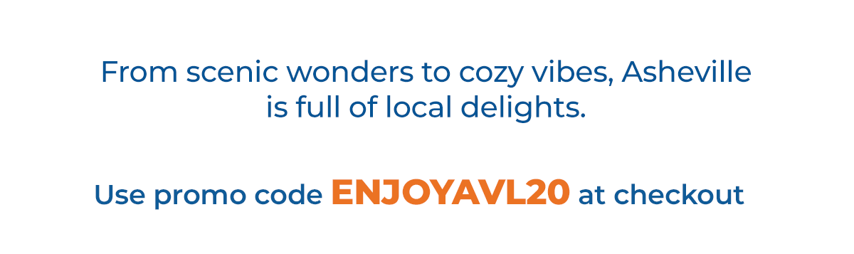 From scenic wonders to cozy vibes, Asheville is full of local delights.