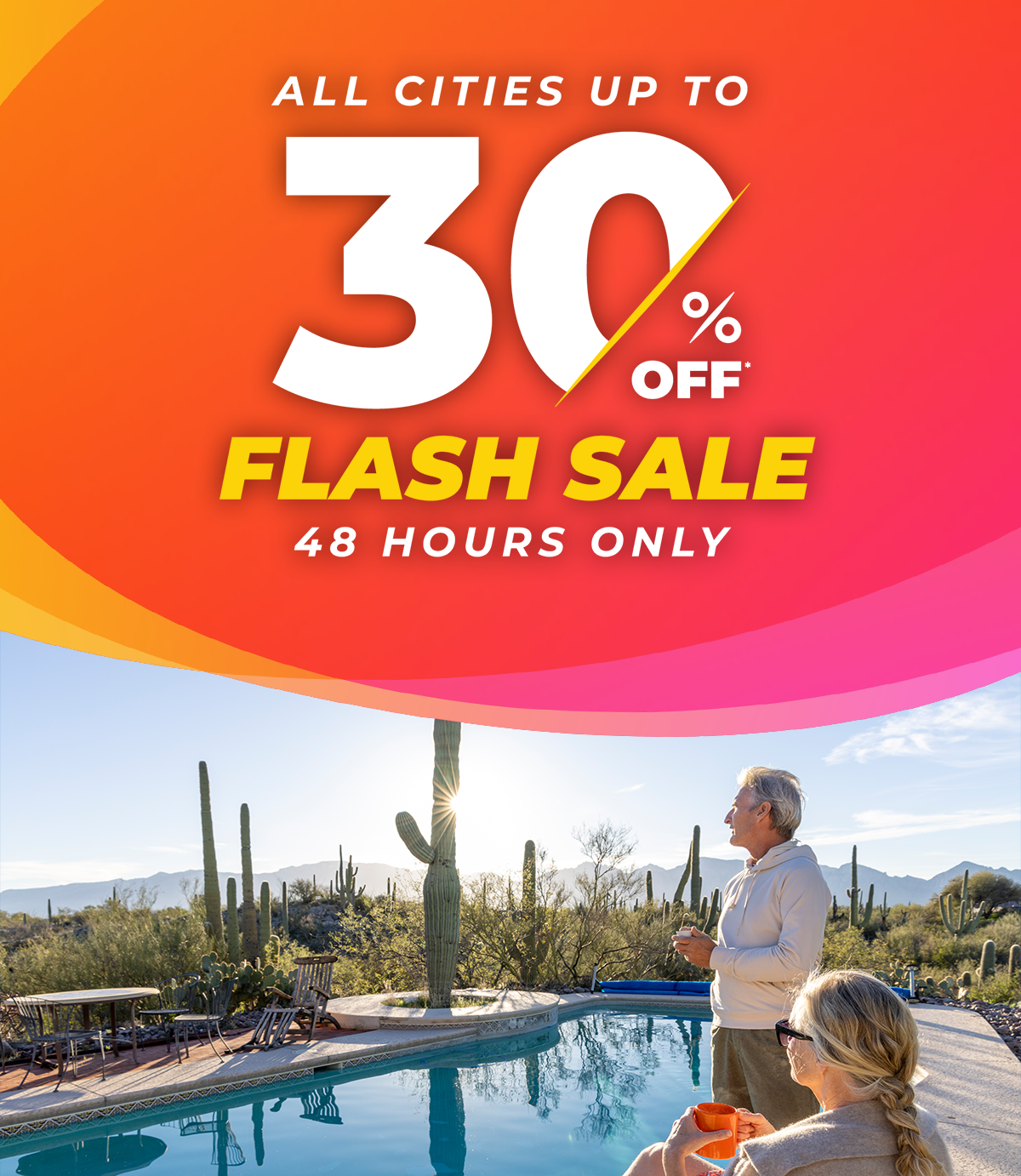 ALL CITIES UP TO 30% OFF | FLASH SALE - 48 HOURS ONLY