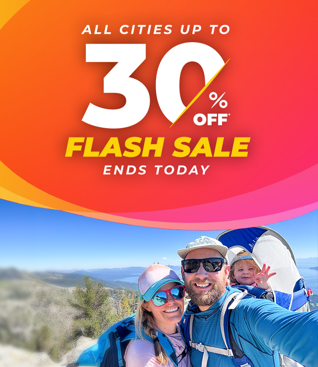 ALL CITIES UP TO 30% OFF | FLASH SALE - ENDS TODAY