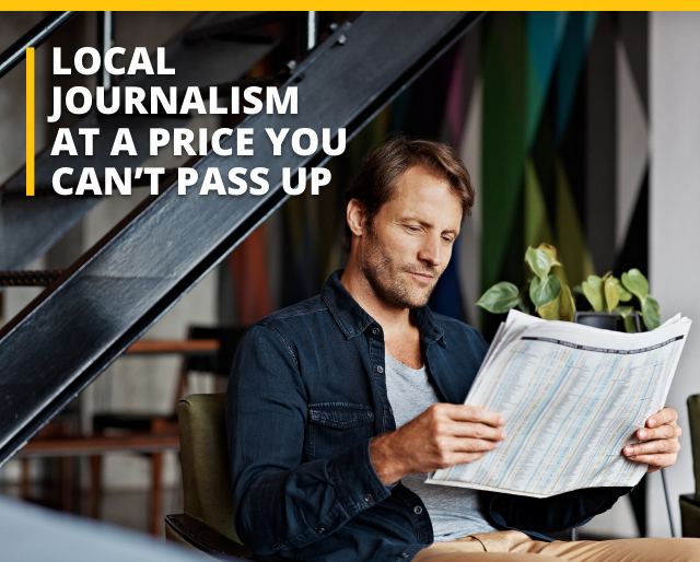 Local Journalism at a Price You Can't Pass Up