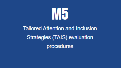 M5 Tailored Attention and Inclusion Strategies (TAIS) evaluation procedures