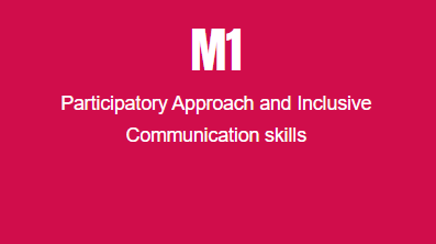 M1 Participatory Approach and Inclusive Communication skills