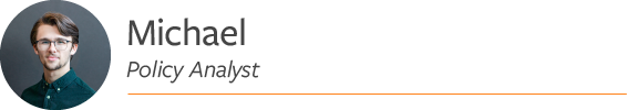 Michael, Policy Analyst