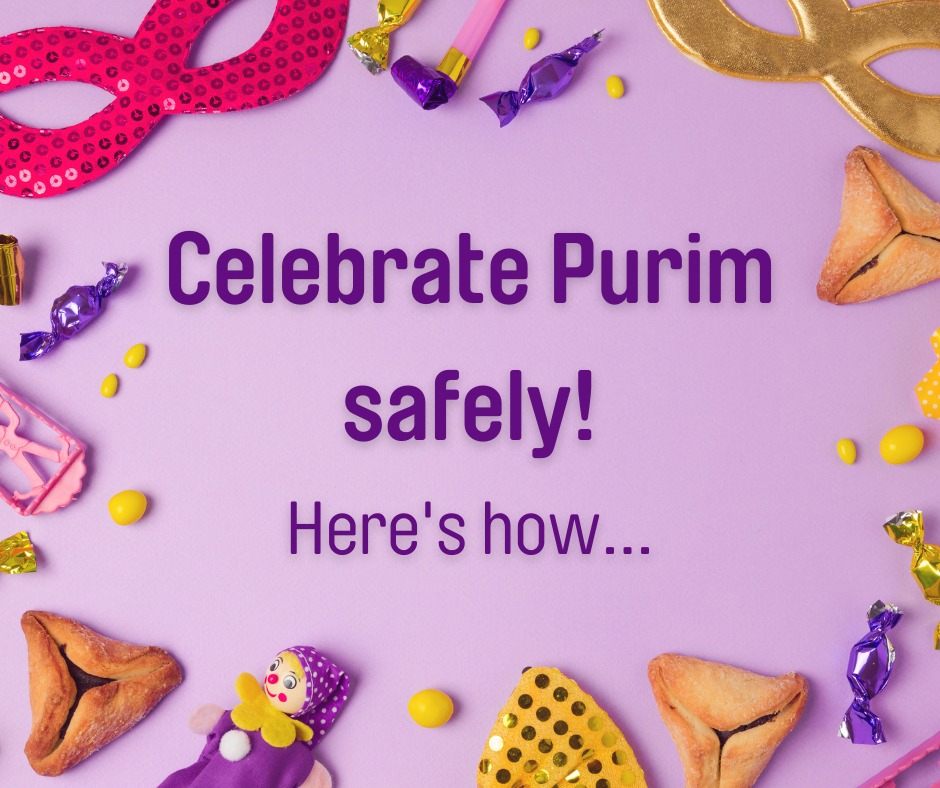 Celebrate Purim safely: here's how