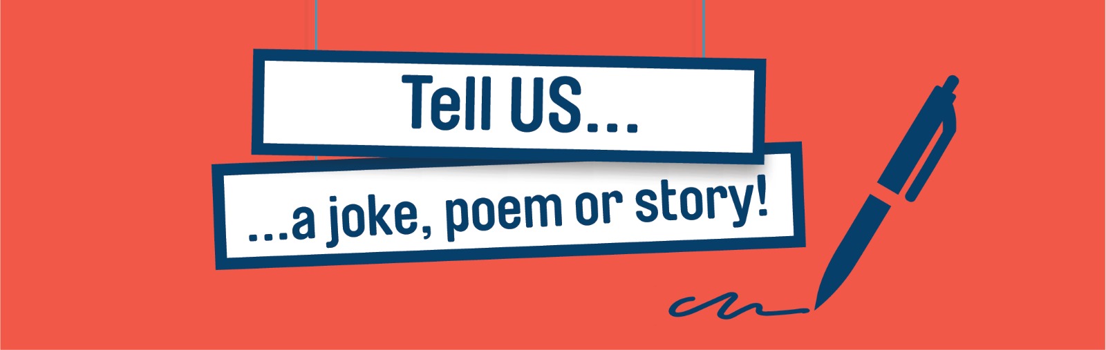 Tell US a joke, poem or story!