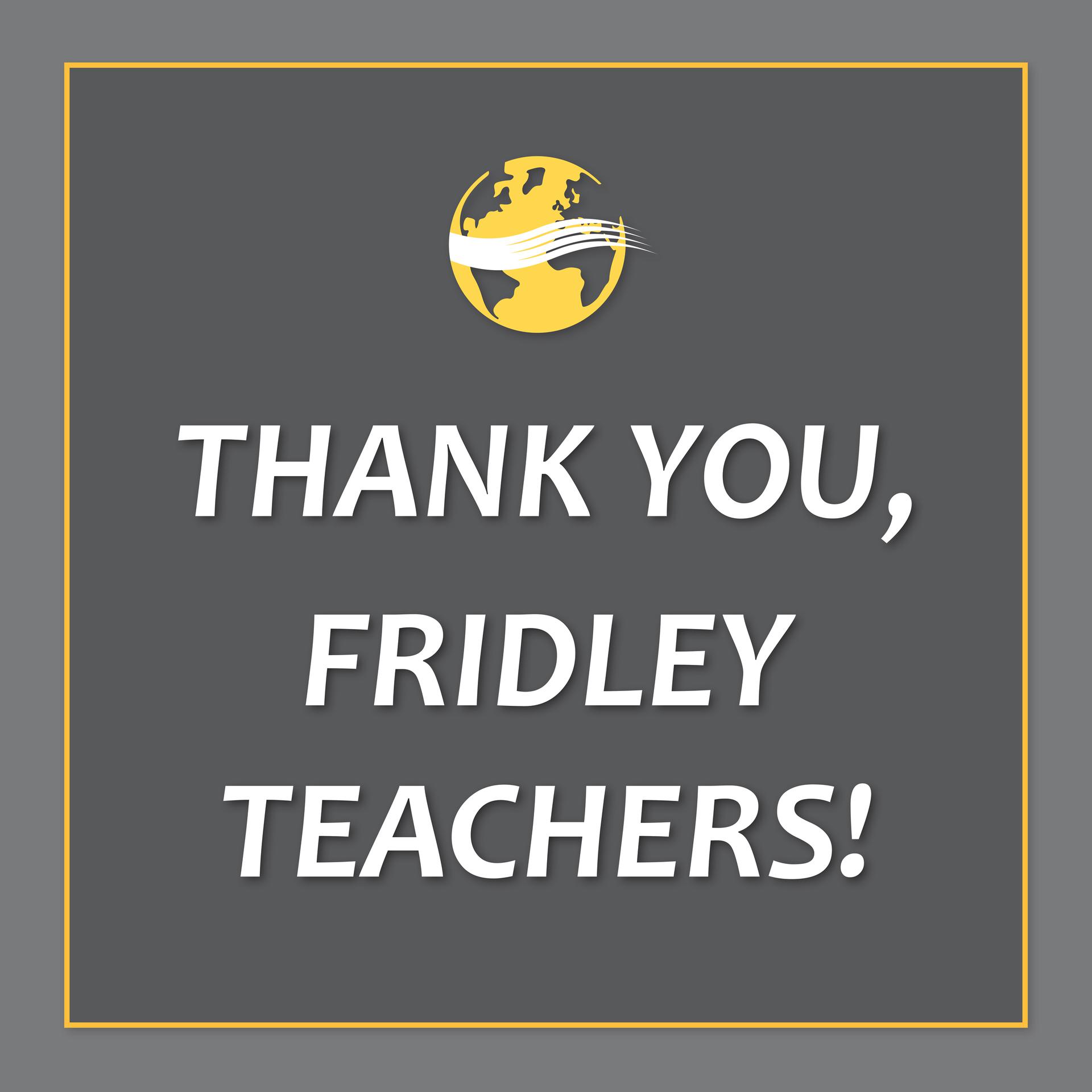 Thank you, Fridley Teachers!