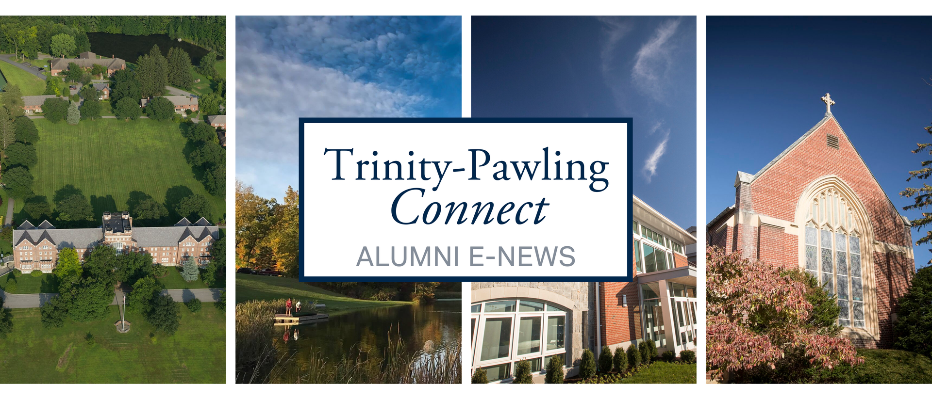 Staying Connected • Trinity-Pawling Alumni