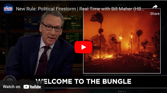 Maher Torches CA Dems After Fires