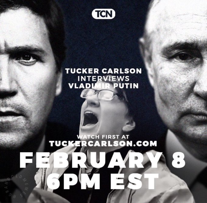 The Tucker interview with Vladimir Putin airs tonight at 6pm. 