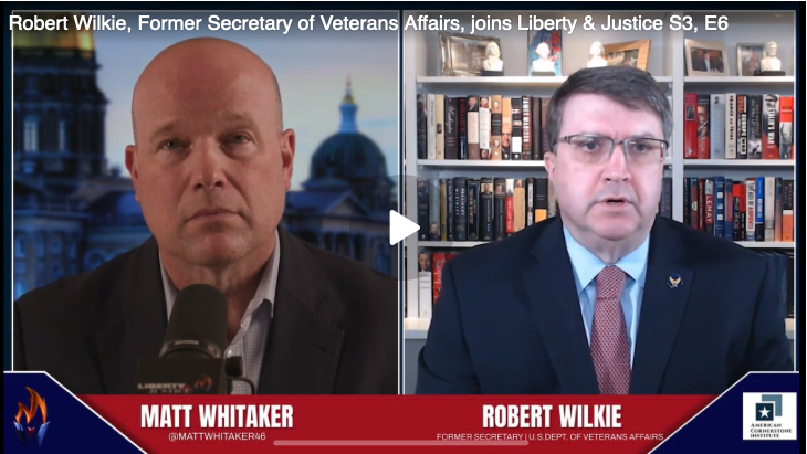 Liberty & Justice: The New Axis of Evil, US Global Dominance, and Taking Care of Our Veterans with Robert Wilkie