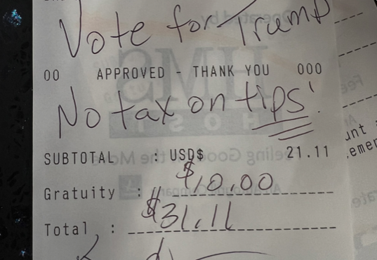 Trump encourages voters to write on receipts 'no tax on tips' when they go out to eat