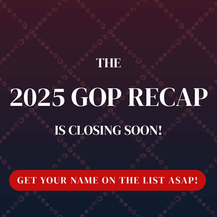 2025 GOP RECAP