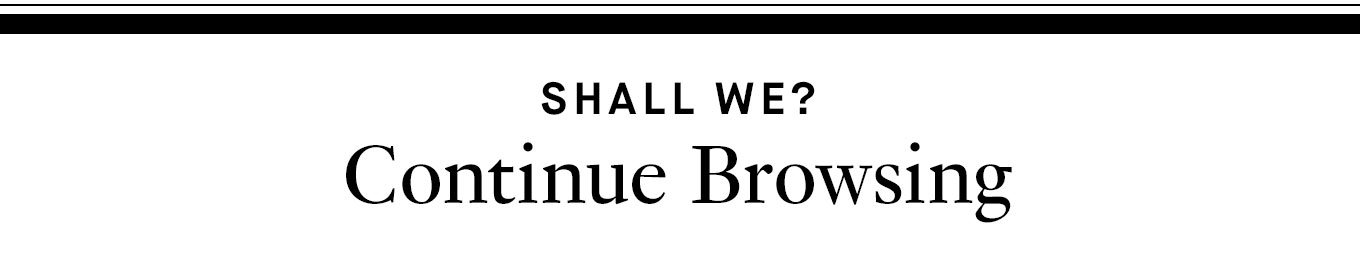 Shall we? Continue browsing.