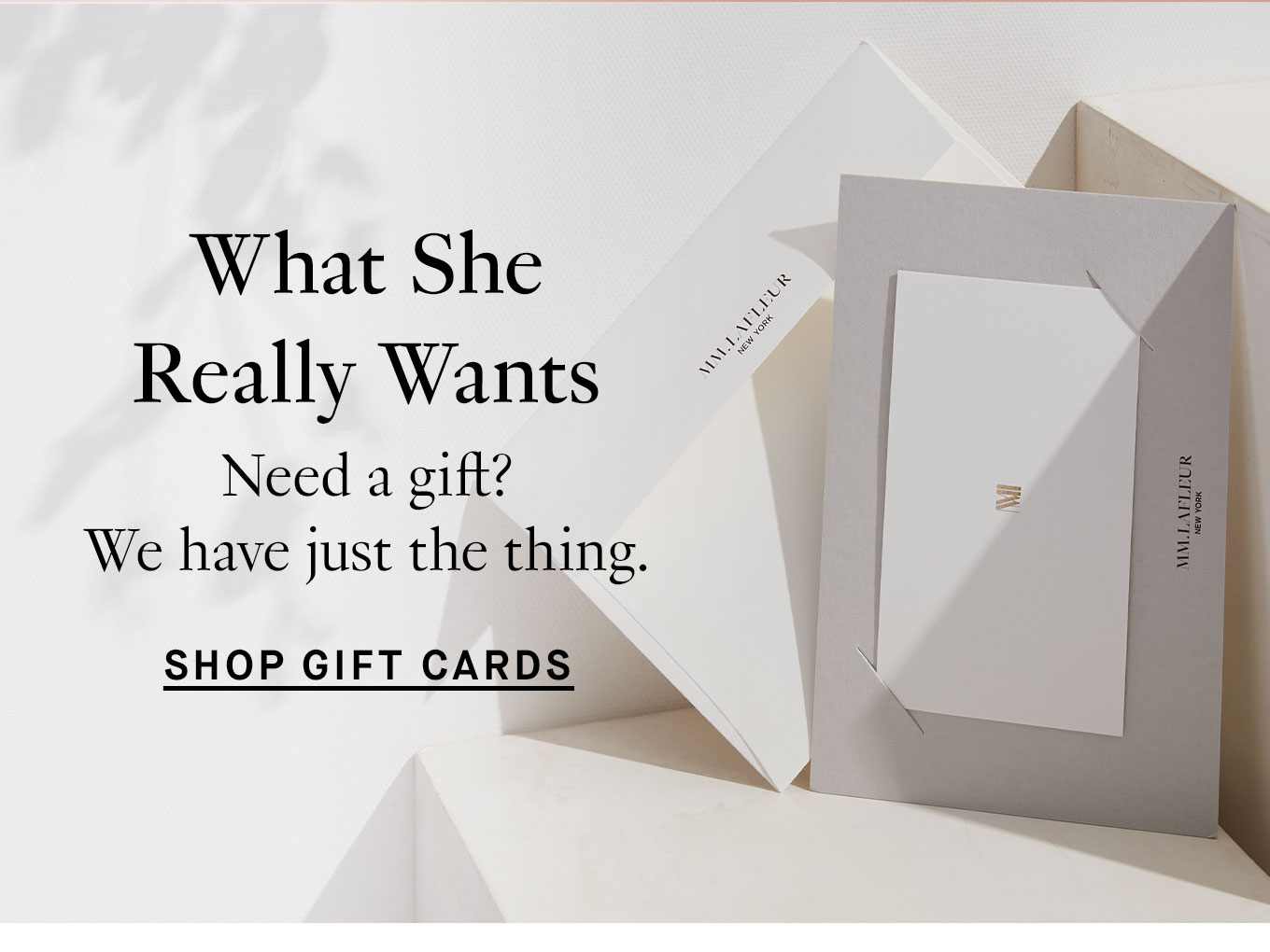 What She Really Wants Need a gift? We have just the thing. Shop Gift Cards.