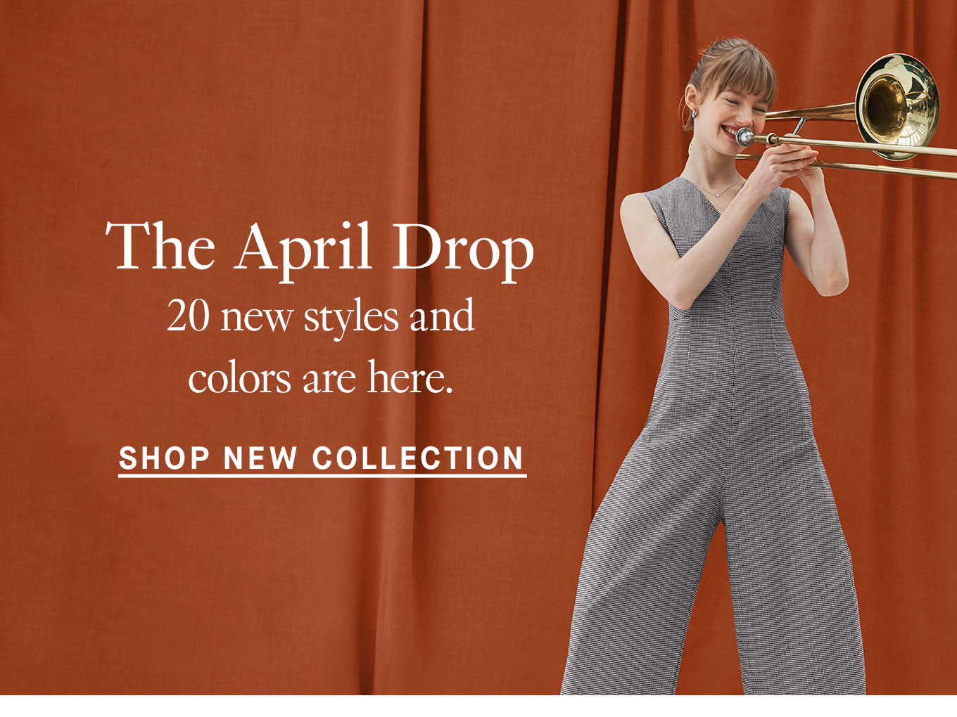 The April Drop: 20 New Styles and Colors are Here. Shop New Collection.