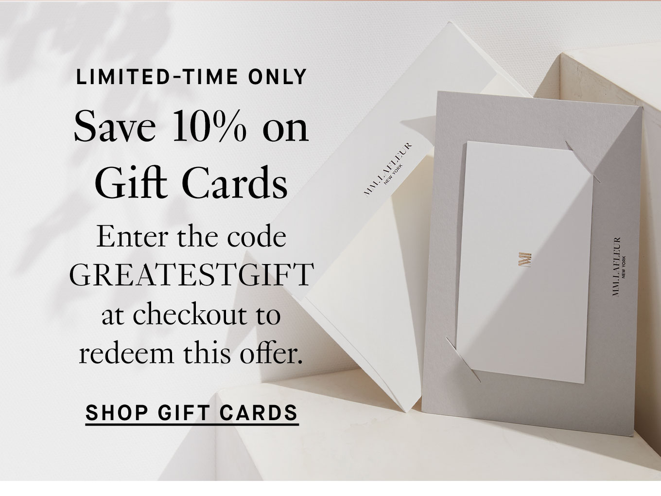 Limited-Time Only. Save 10% on Gift Cards Enter the code GREATESTGIFT at checkout to redeem this offer. Shop Gift Cards.