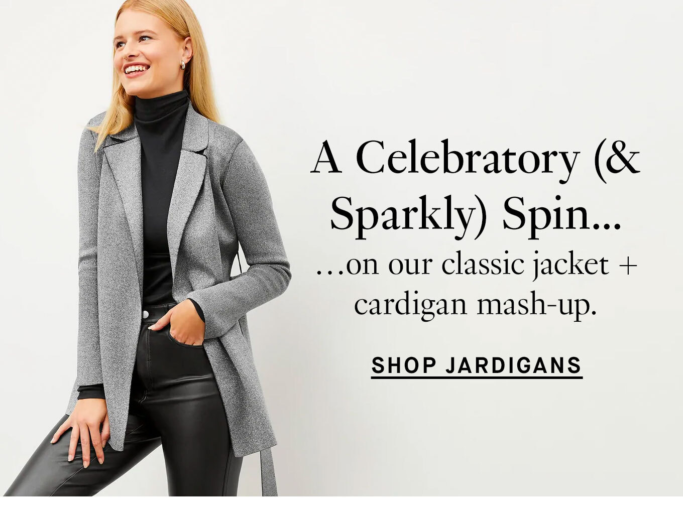 A Celebratory Spin…on our classic jacket + cardigan mash-up. Shop Jardigans.