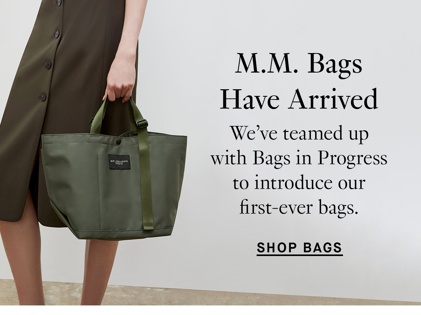 The M.M. Bag Has Arrived. We’ve teamed up with Bags in Progress to introduce our first-ever bag. Shop Bags.