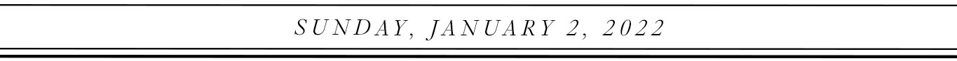 Sunday, January 2, 2022.