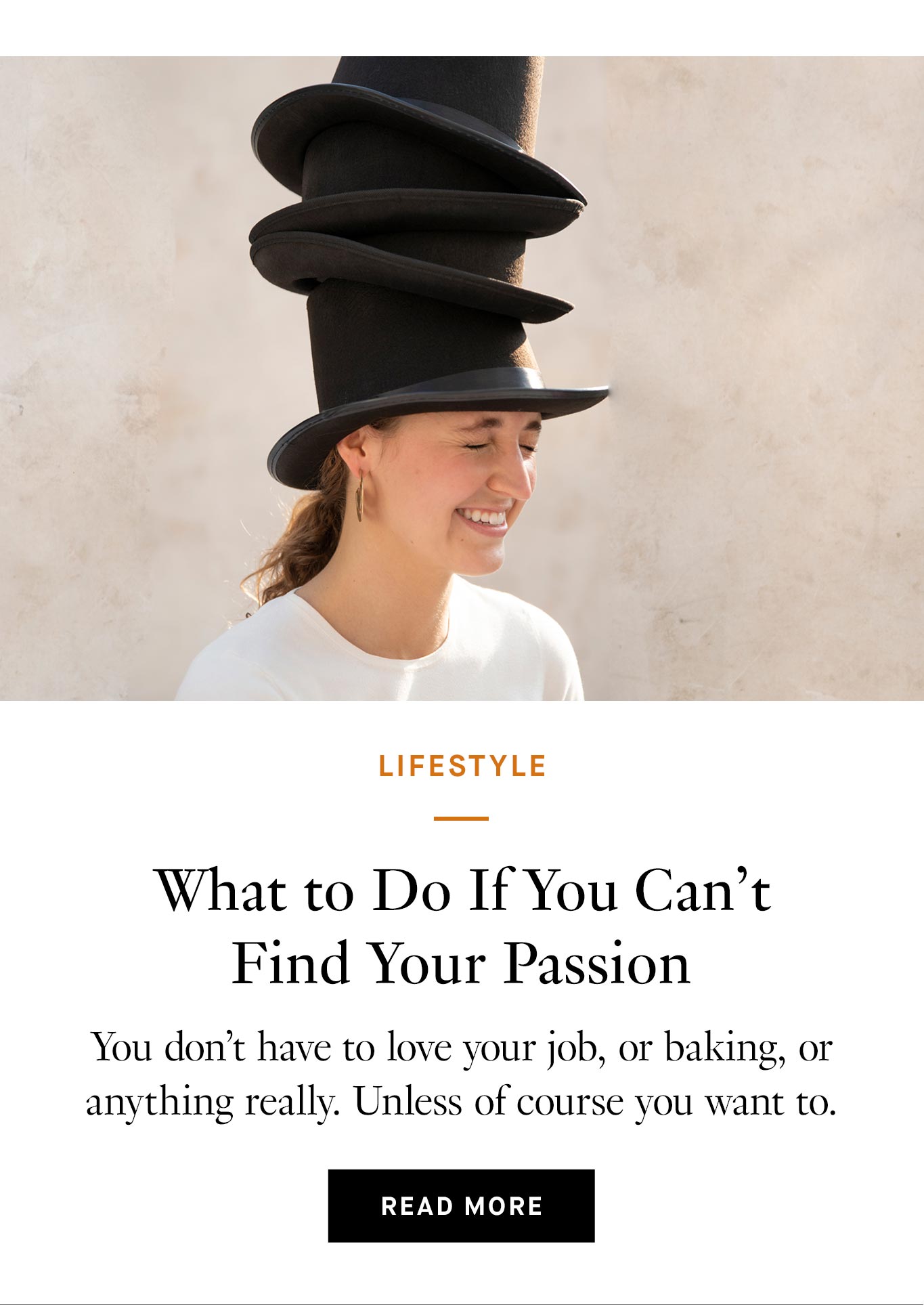 What to Do If You Can't Find Your Passion. Read More,