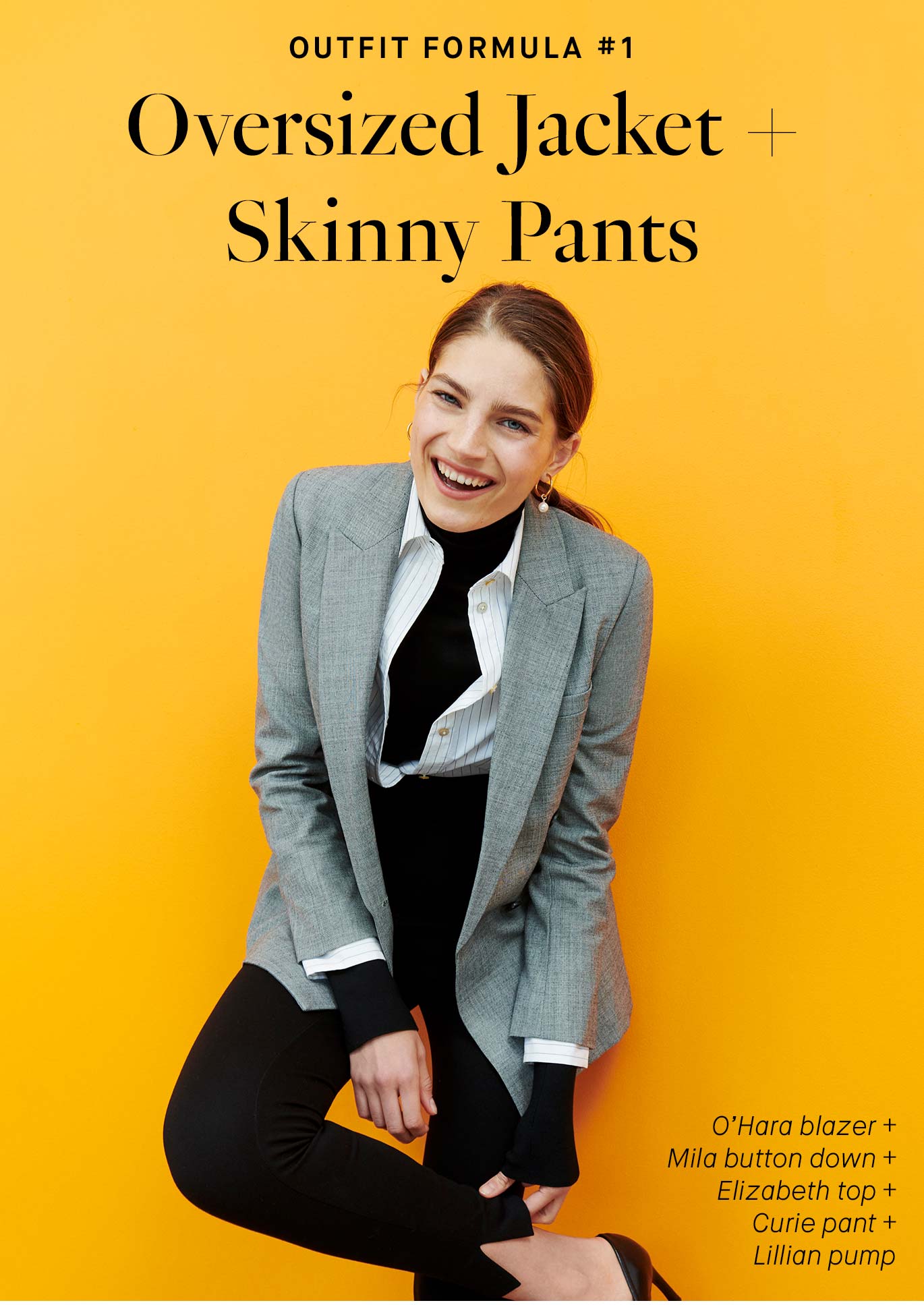 Outfit Formula #1: Oversized Blazer + Skinny Pants.