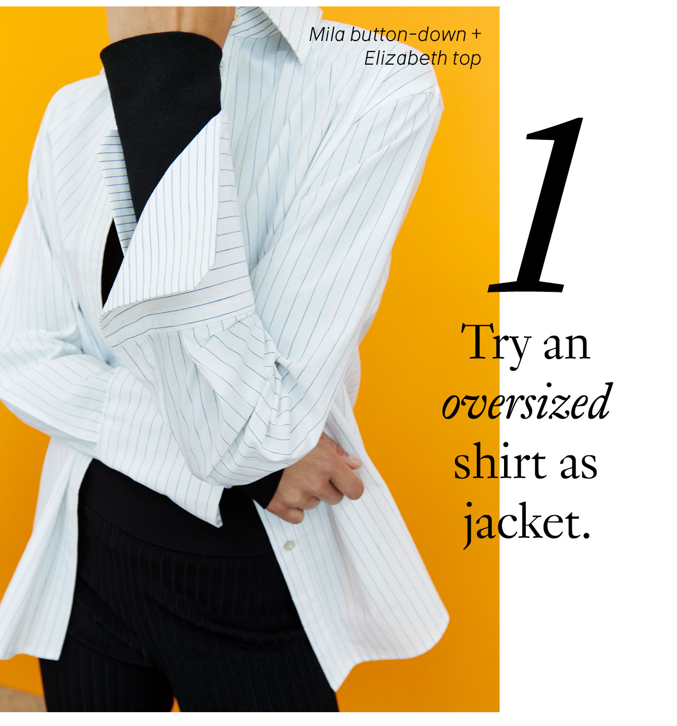 1: Try an oversized shirt as a jacket.