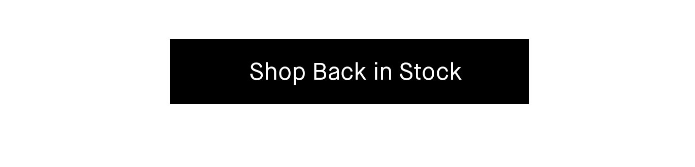 Shop Back in Stock.