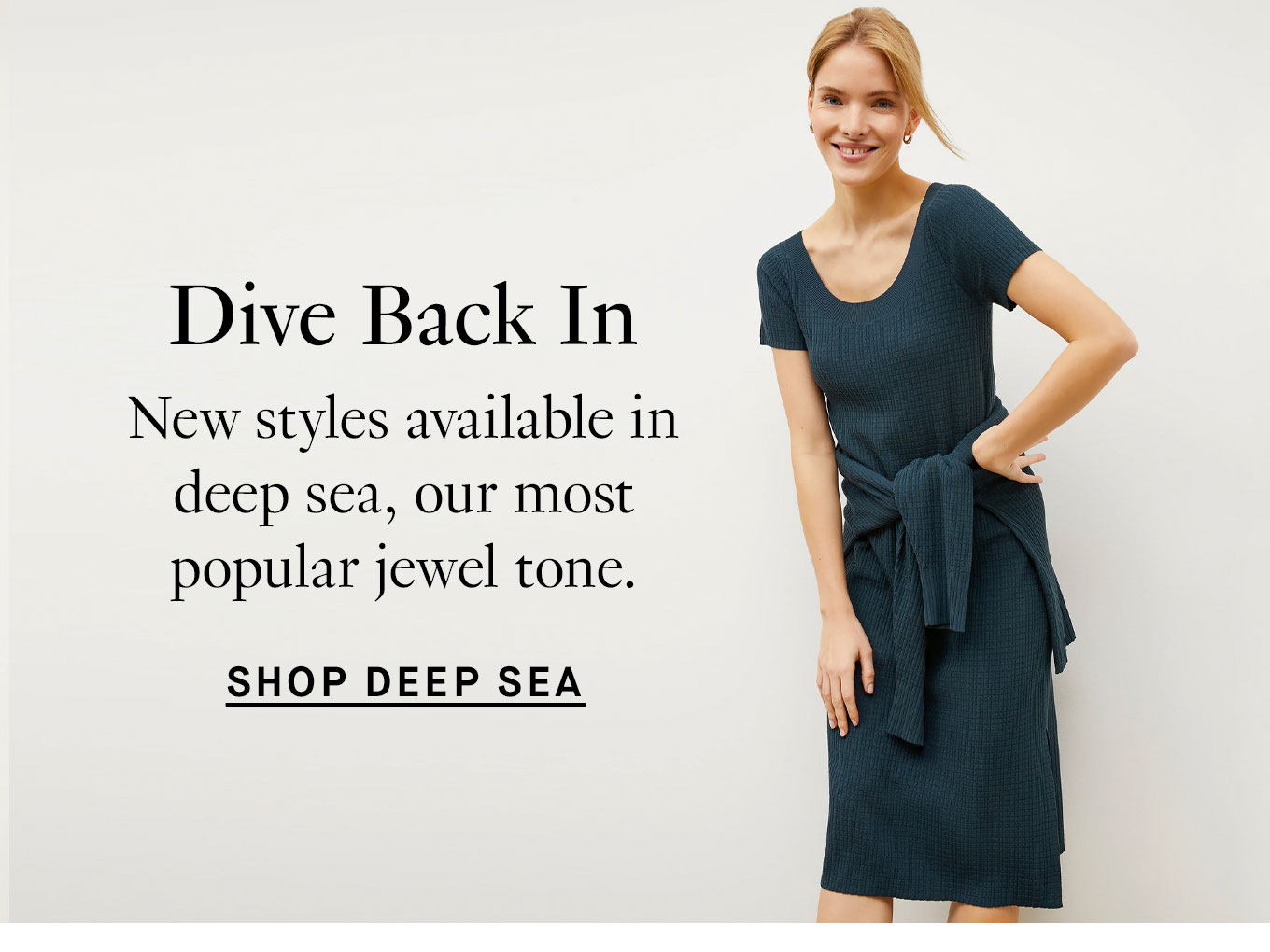 Shop deep sea styles.