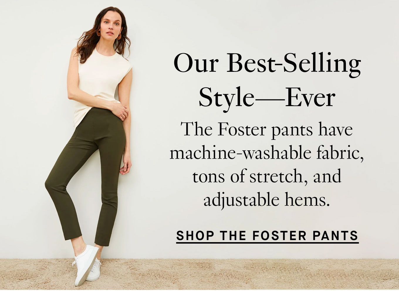 Shop the Foster pants.