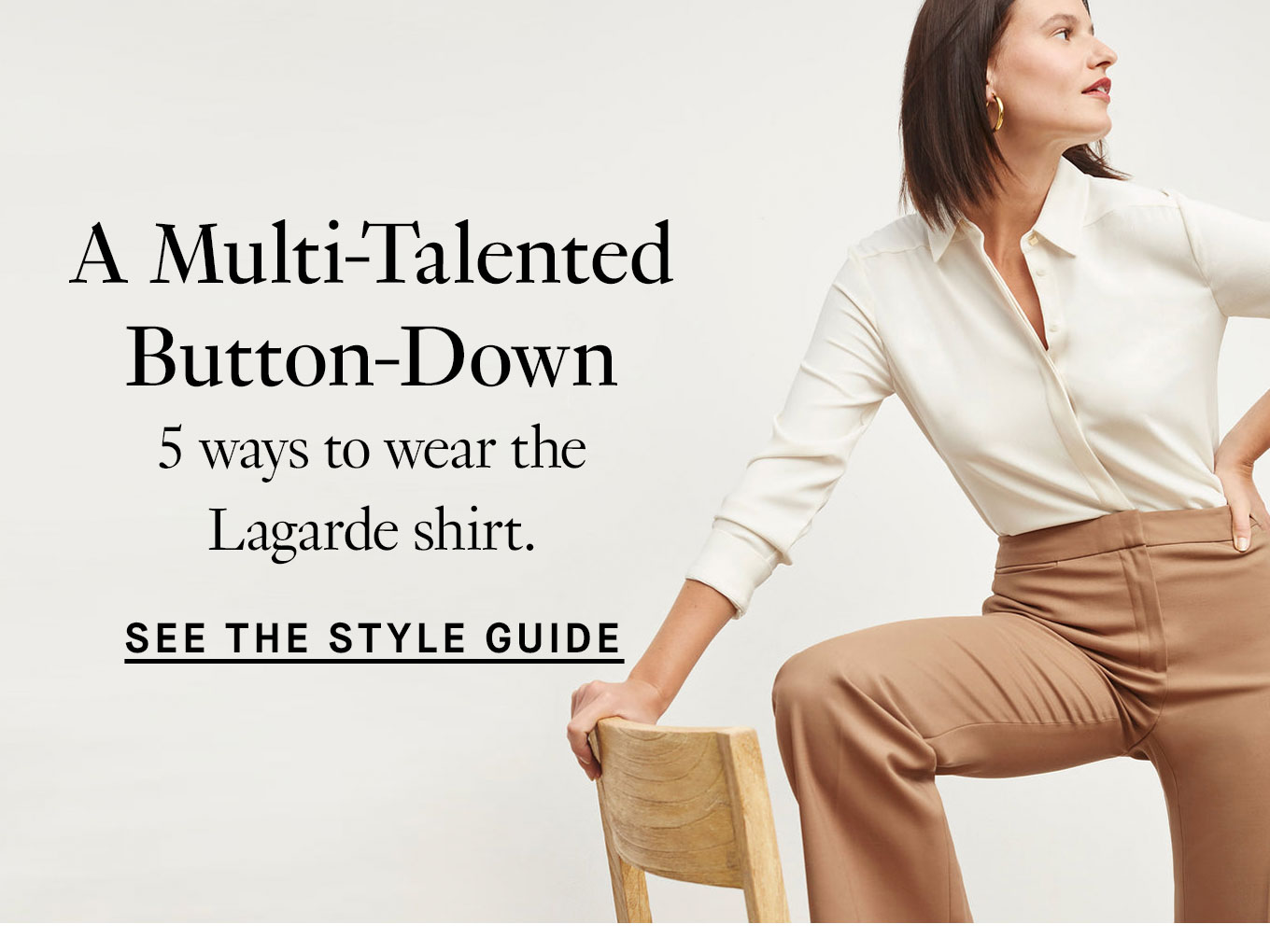 A Multi-Talented Button-Down 5 ways to wear the Lagarde shirt. See the Style Guide.