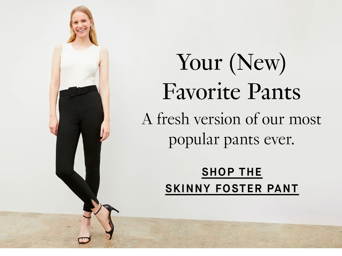 Shop the Skinny Foster Pant.