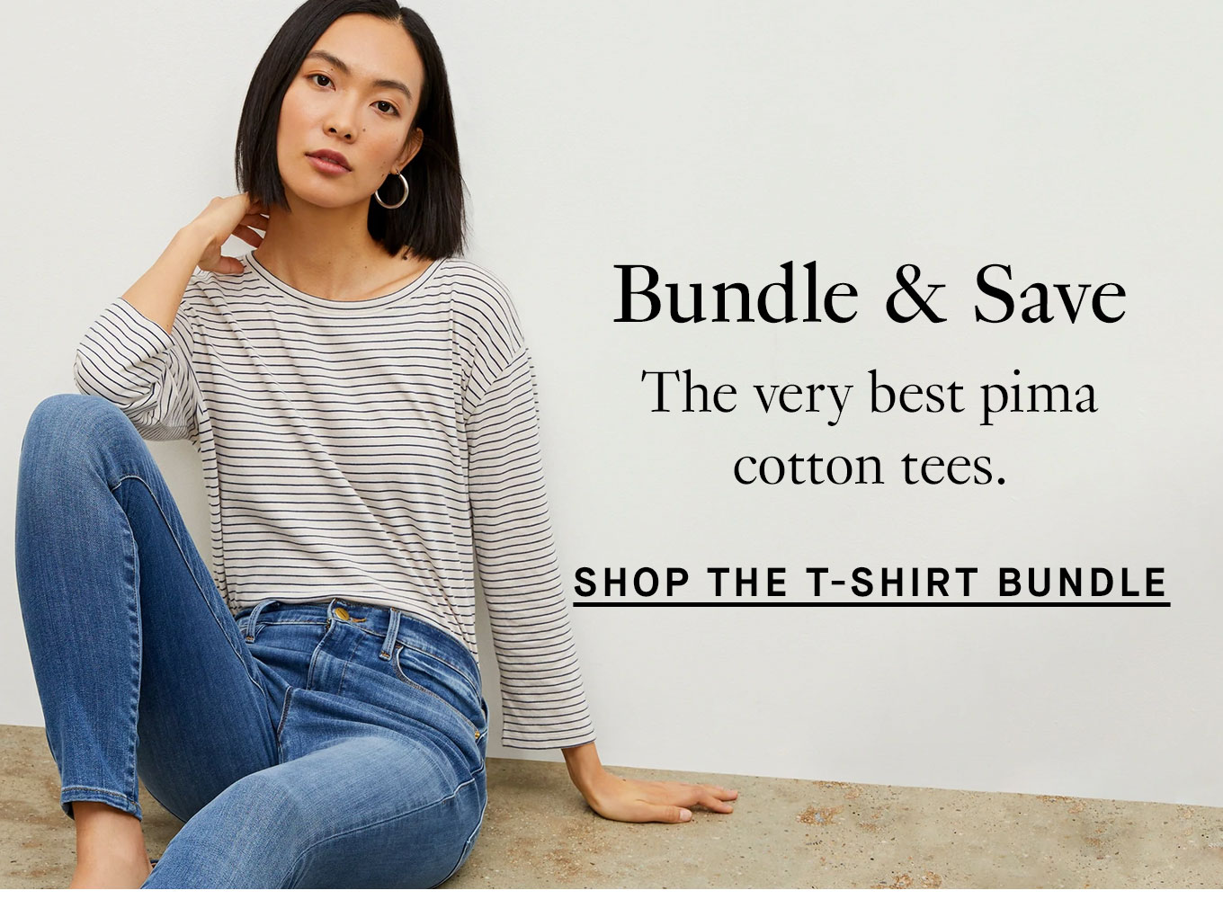 Bundle and Save. Shop the T-Shirt Bundle.