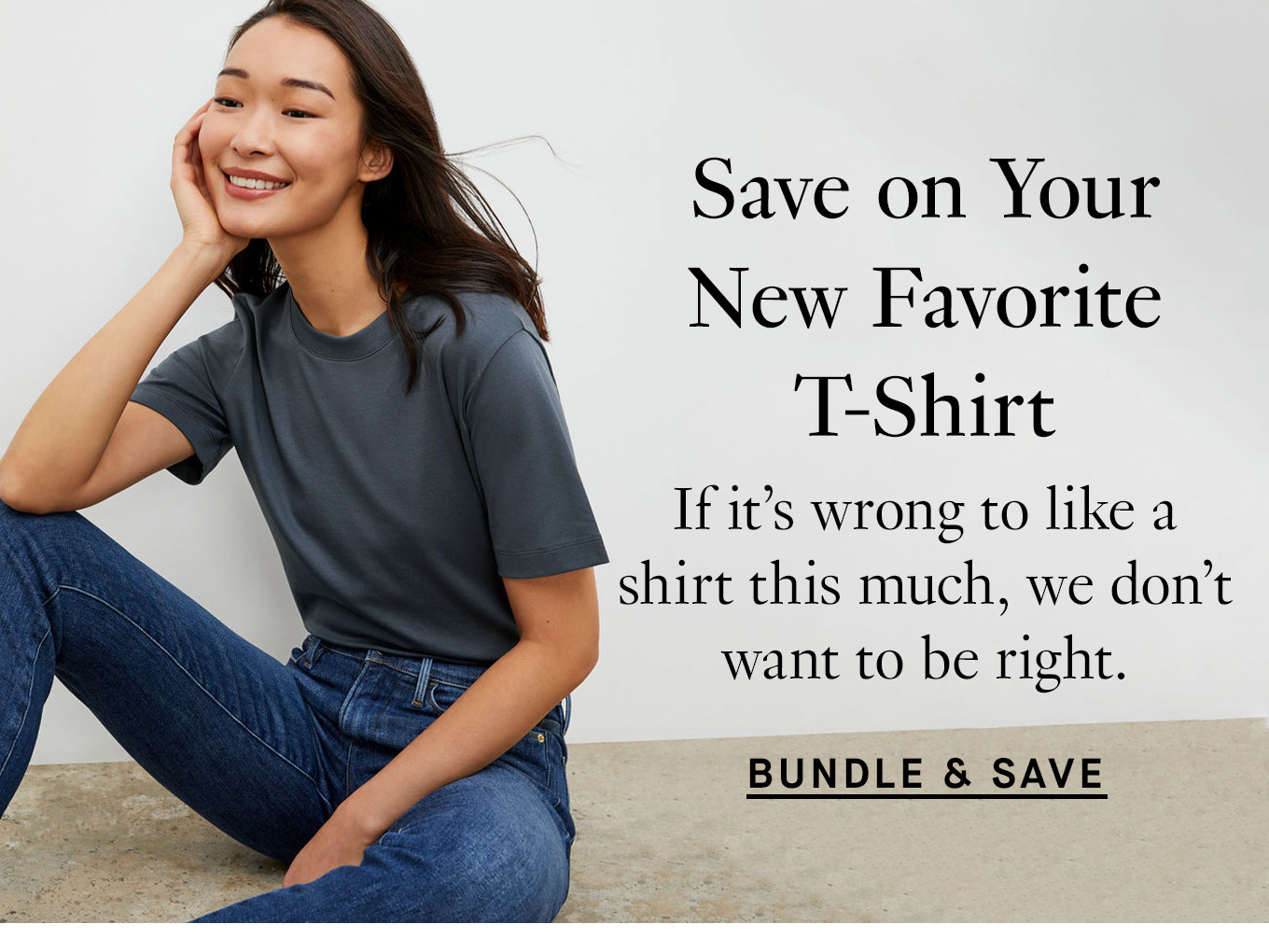 Save on your new favorite t-shirt. Bundle and Save.